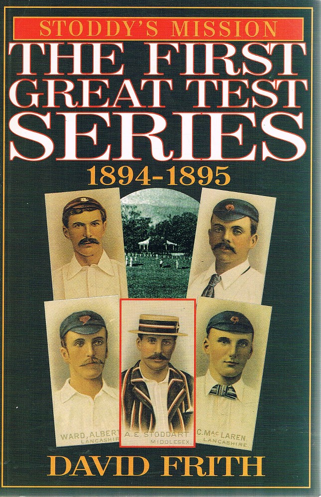 The First Great Test Series 1894-1895 - Frith David - Marlowes - Australia