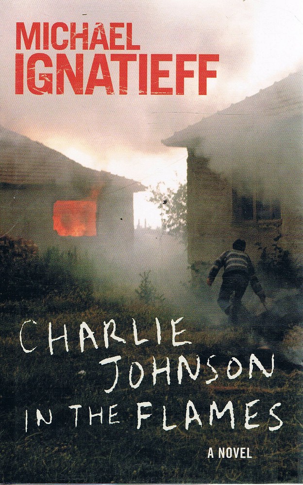 Charlie Johnson In The Flames - Ignatieff Michael - Marlowes - Australia