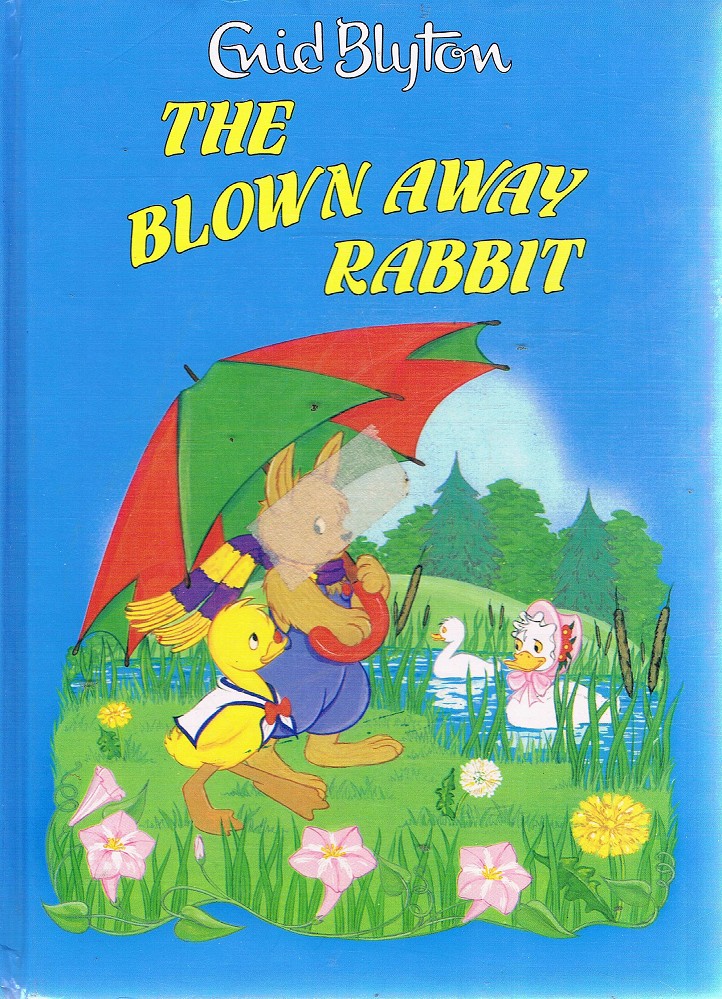 The Blown Away Rabbit - Blyton Enid - Marlowes - Australia