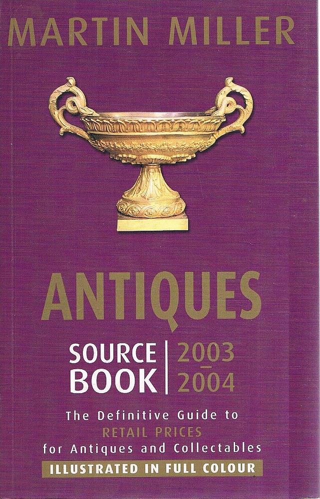 Antiques Source Book 2003-2004 - Miller Martin - Marlowes - Australia
