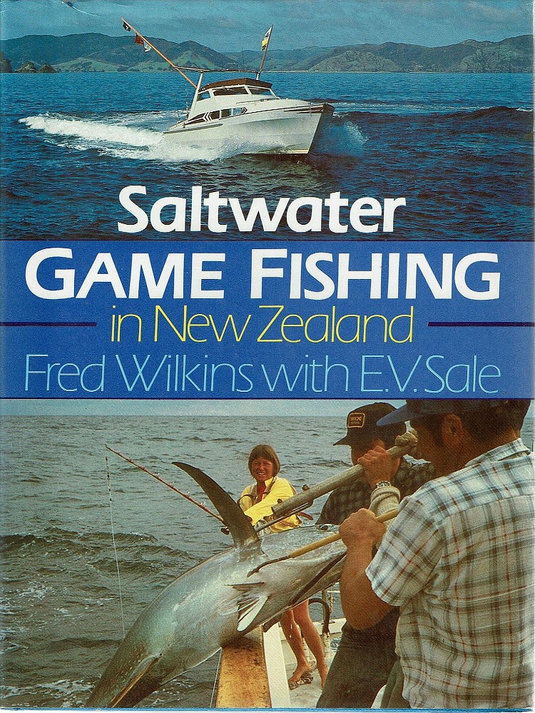 Saltwater Game Fishing In New Zealand - Wilkins Fred; Sale E. V - Marlowes - Australia