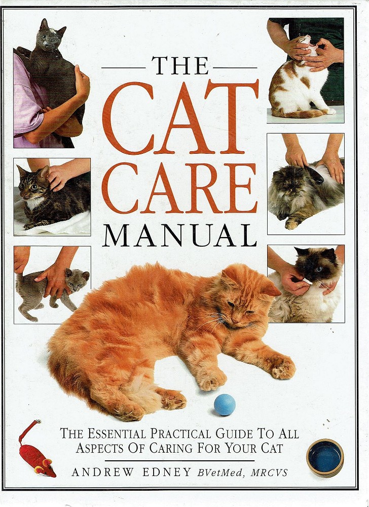 The Cat Care Manual By Edney Andrew Book Pictorial Hard Cover Pets 9780340578353 Ebay