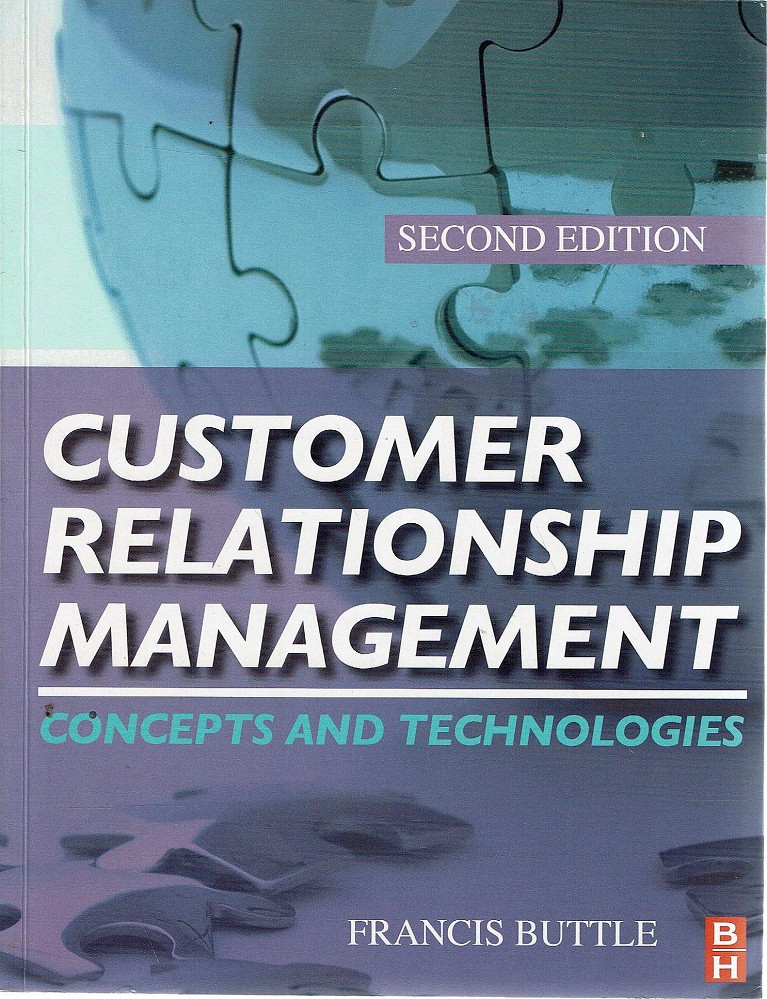 Customer Relationship Management: Concepts And Technologies - Buttle Francis - Marlowes - Australia