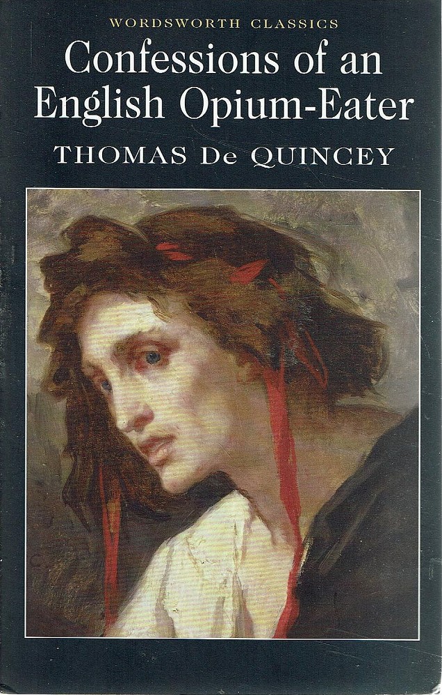 Confessions Of An English Opium Eater - De Quincy Thomas - Marlowes - Australia
