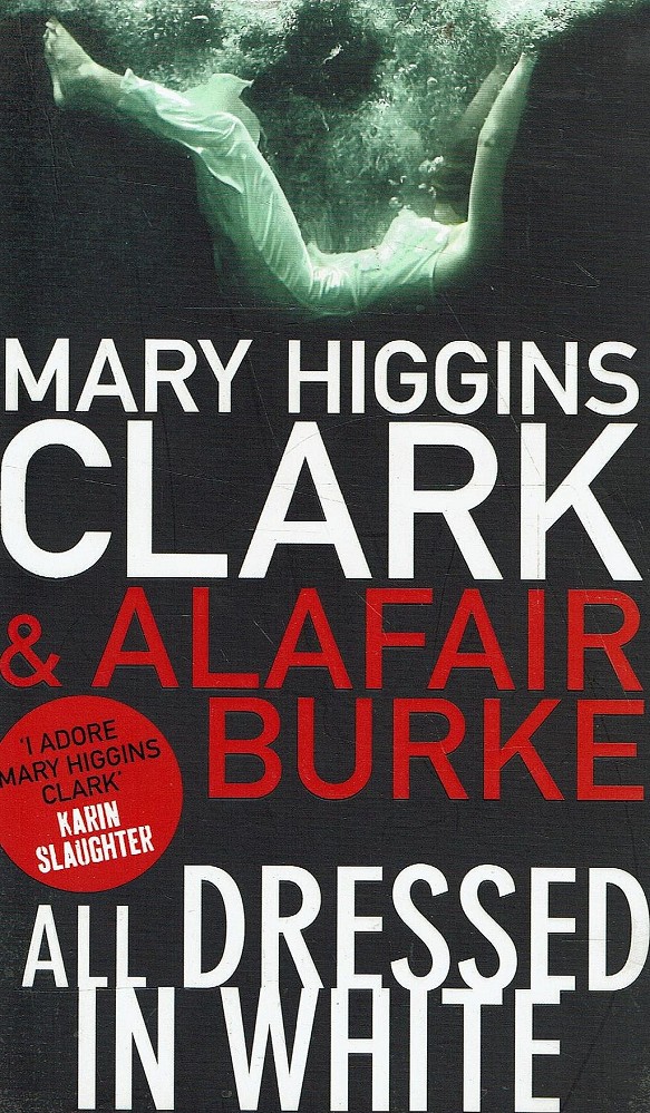 All Dressed In White - Clark Mary Higgins; Burke Alafair - Marlowes - Australia