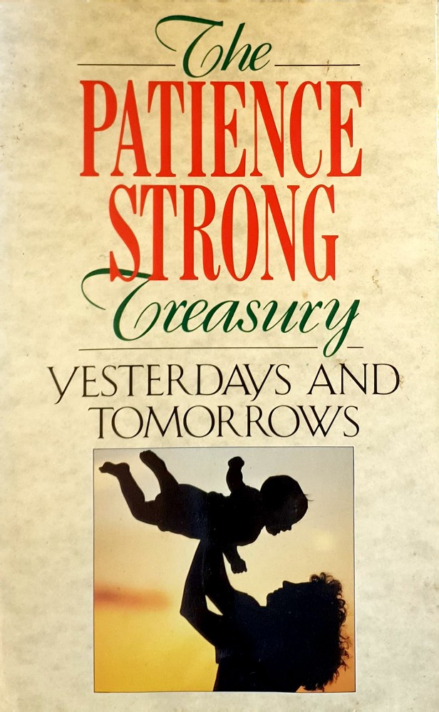 Yesterdays And Tomorrows - Strong Patience; Helen Steiner Rice - Marlowes - Australia