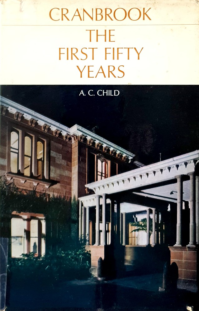 Cranbrook: The First Fifty Years - Child A. C - Marlowes - Australia